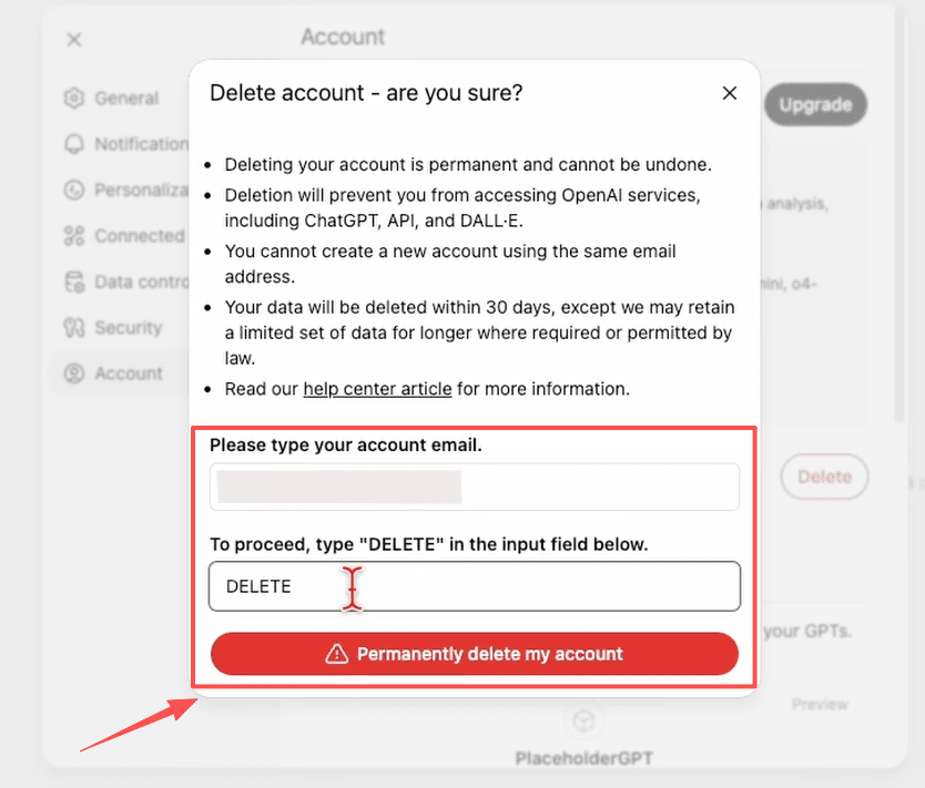 Type the word delete in the final confirmation popup screen to permanently delete chatgpt account and all user data.
