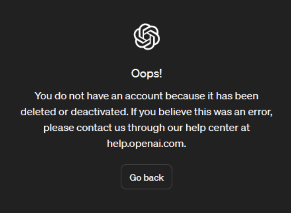 The oops error screen confirms that you managed to successfully delete chatgpt account and it no longer exists now.